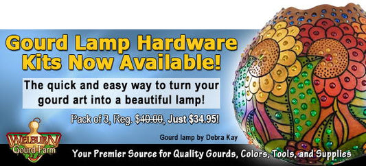 August 25, 2021: Gourd Lamp Hardware Kits now available, plus FREE shipping on the HUGE "Challenge Gourds" box!