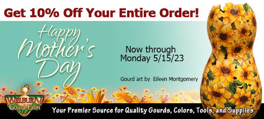 May 13, 2023: Enjoy 10% Off Your Entire Order for Mother's Day!