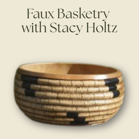 Faux Basketry Class with Stacy Holtz