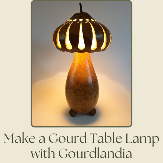 Make a Gourd Table Lamp with Gourdlandia