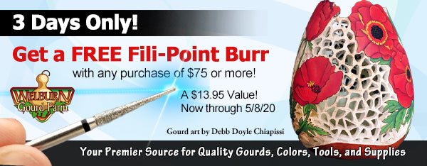 May 6, 2020: FREE Fili-Point Burr with any $75 purchase, plus NEW Apple Gourds 'Learning' Box and more!