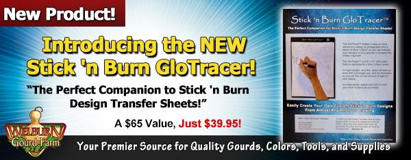 May 30, 2020: NEW Stick 'n Burn GloTracer, Plus 50% Off Digital Pattern Packs, and more!