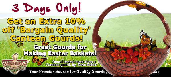 February 17, 2022: 3 Days Only! Get an Extra 10% off 'Bargain Quality' Canteen Gourds!