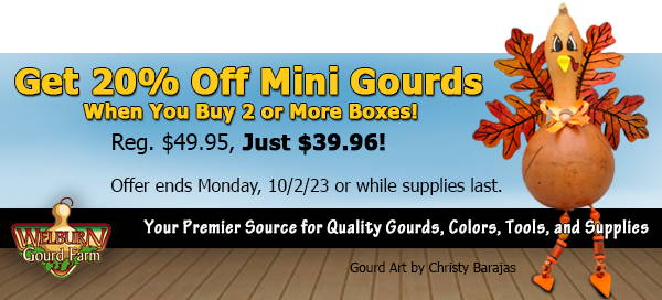 September 30, 2023: 20% Off Mini Gourds When You Buy 2 or More Boxes!