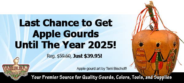 September 23, 2023: Last Chance to Buy Apple Gourd plus, Get $5.00 Off 'Bargain Quality' Gourd Pots!