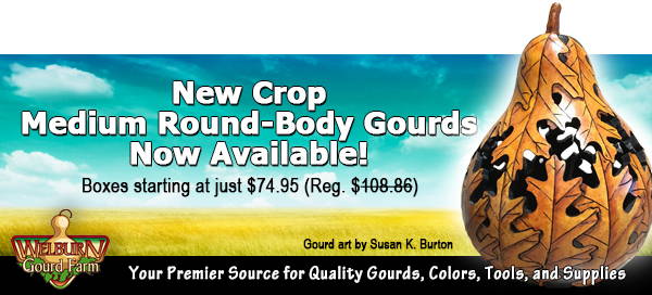 June 9, 2021: New crop gourds now available!