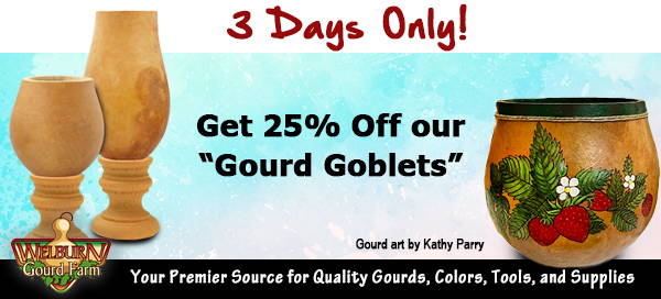 June 10, 2023: Get 25% Off Gourd Goblets, 3 Days Only!