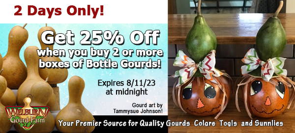 August 10, 2023: 25% Off 'Bargain Quality' Bottle Gourds, Fancy Hook Gourd Ornaments are back, and more!