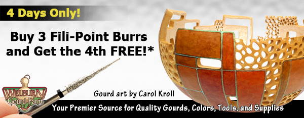 July 18 2020: Get a Free Fili-Point Burr, plus fun gourd art and more!