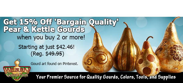 October 10, 2023: Get 15% Off 'Bargain Quality' Pear & Kettle Gourds and Ink Dyes!