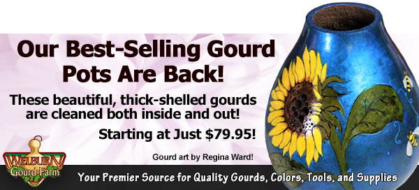 January 22, 2022: 'Bargain Quality' Gourd Pots are Back in Stock!