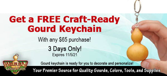 November 3, 2021: FREE Craft-Ready Gourd Keychain with purchase, plus amazing gourd art and more!
