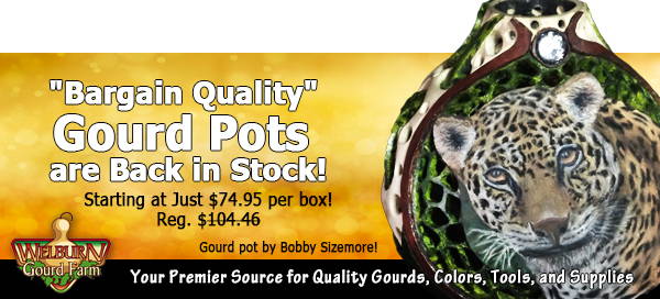 December 15, 2021: 'Bargain Quality' Gourd Pots are back in stock, plus save $40.00 on the Mini Jigsaw!