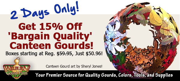 October 3, 2023: 15% Off 'Bargain Quality' Canteen gourds and more!