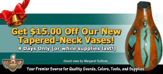 December 21, 2023: Get $15.00 Off Our New Tapered -Neck Vases plus, 30% Off Ink Dyes!