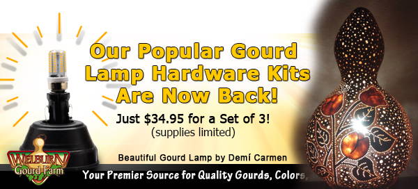 July 1, 2021: Gourd Lamp Hardware Kits back in stock, plus more new crop gourds are now available!