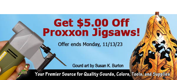 November 11, 2023: 2 Days Only, Get $5.00 Off the  Proxxon Jigsaw!