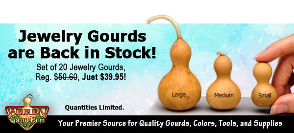 July 21, 2021: Pre-Boxed Jewelry and Bottle Gourds are now in stock!