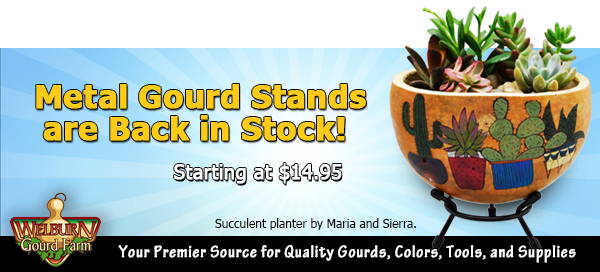 July 11, 2023: Metal Gourd Stands are Back in Stock!