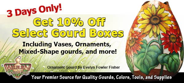 August 20, 2022: Get 10% OFF Gourd Boxes, including Vases, Ornaments, Mixed-Shape gourds, and more!