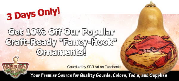 May 18, 2022: 10% OFF Fancy Hook Ornament Gourds, plus Get Our Limited "Mystery Box" of Gourds!