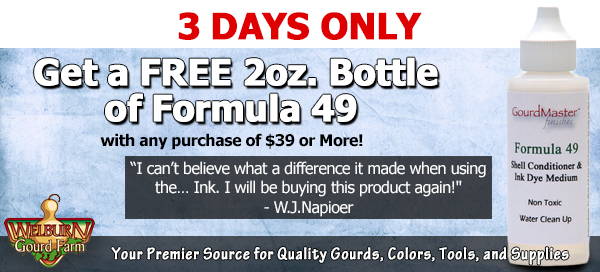 May 19, 2021: 3 Days Only, Get a Free Bottle of Formula 49, plus Save up to 35% on Pre-Boxed Bottle Gourds!