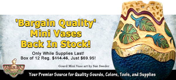 October 20, 2021: 'Bargain Quality' Mini Vases Back in Stock, plus Amazing Gourd Art!