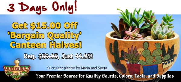 May 6, 2023:  Get $15.00 Off Canteens Halves, Pear & Kettle Gourds Restocked and more!