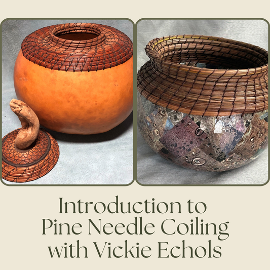 Introduction to Pine Needle Coiling with Vickie Echols